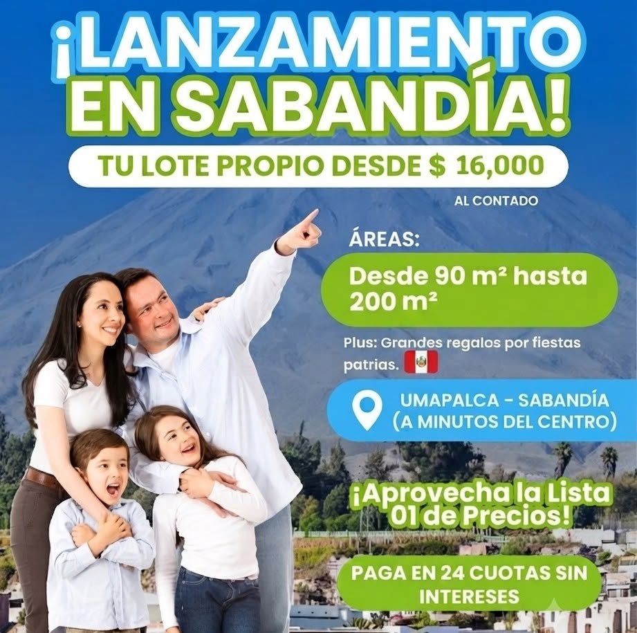 Lanzamiento en Sabandía - Tu lote propio desde $16,000